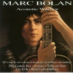 Marc Bolan - "Accoustic Warrior" cover