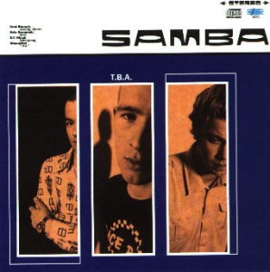 SAMBA - "T.B.A." 