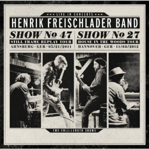 Henrik Freischlader Band - Show No 27 - House In The Woods Tour 2012 (CD1)