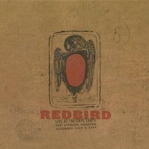 Redbird - Live