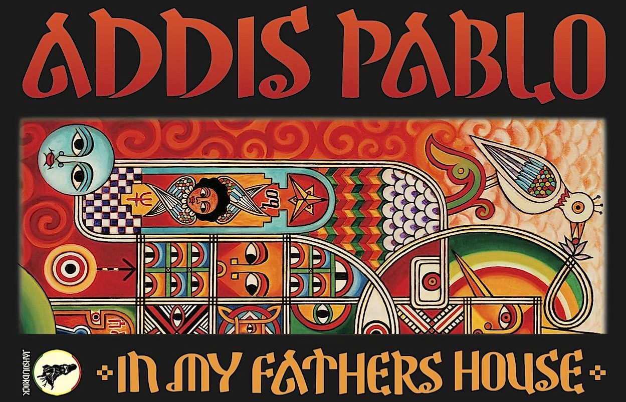 Addis Pablo - In My Father's House
