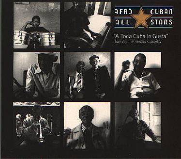 Afro Cuban Allstars - "A Toda Cuba le Gusta"