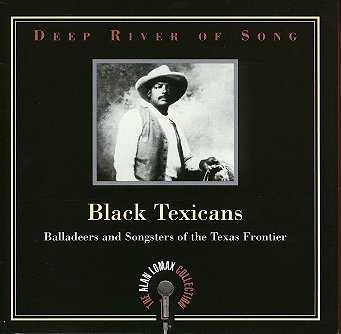 Deep River Of Song: Black Texicans