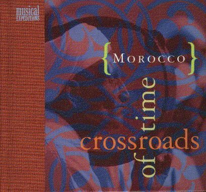 Morocco- Crossroads Of Time