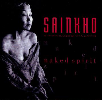 Sainkho - "naked spirit"